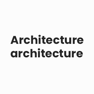 Architecture Architecture